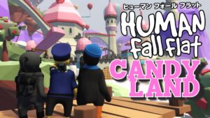 スマホ版ヒューマンフォールフラットの新しいお菓子の冒険